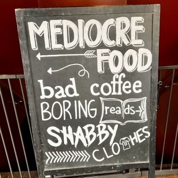 Blackboard Cafe - Making fun of themselves: The food is anything but mediocre! - Sandwiches Near Me - Wallace, Idaho