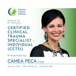 Arizona Trauma Institute - Certified Clinical Trauma Specialist - Individual (CCTSI)