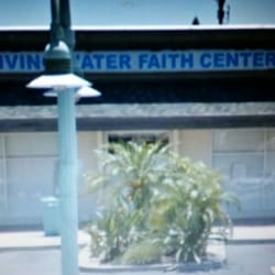 Living Water Faith Center - Living Water Faith Center
