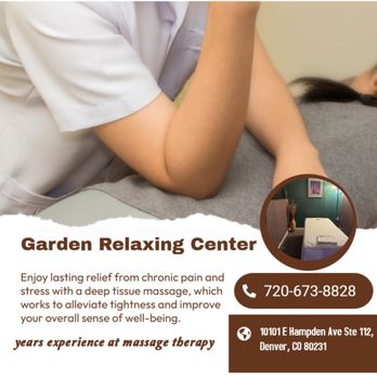 Garden Relaxing Center - A massage targets all the major areas of the body that are most subject to strain and discomfort including the neck, back, ar... - Massage Near Me - Denver, Colorado Garden Relaxing Center - A massage targets all the major areas of the body that are most subject to strain and discomfort including the neck, back, ar... - Massage Near Me - Denver, Colorado