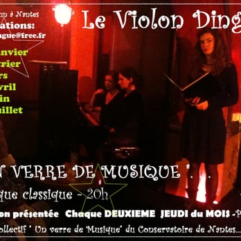 Le Violon Dingue - MUSIQUE CLASSIQUE Chaque 2ème Jeudi du mois réservation tables violondingue@free fr - French Near Me - Nantes, 44