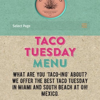 Oh! Mexico - False Advertising for Taco Tuesday - Mexican Near Me - Miami Beach, Florida
