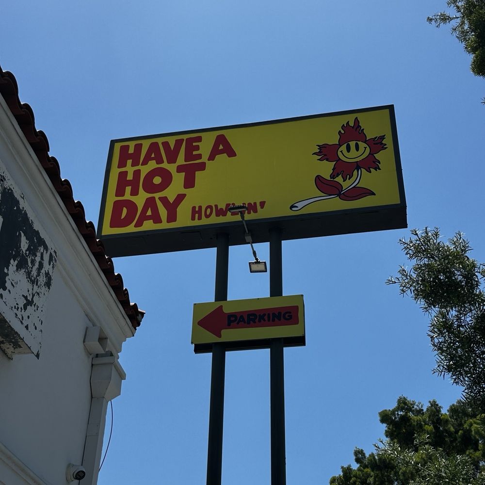 Howlin' Ray's - HAVE A HOT DAY - Southern Near Me - Pasadena, California