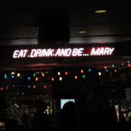 Eat. Drink. Be Mary! Eat. Drink. Be Mary!