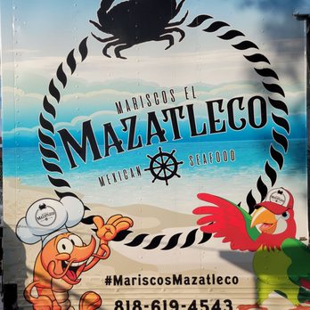 Mariscos El Mazatleco - Name of the place. - Food Trucks Near Me - Van Nuys, California