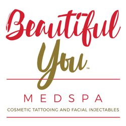 Beautiful You Med Spa Cosmetic Tattooing and Facial Injectables