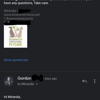 Bow Wow Meow Purrfessional Petcare - Here's the email where Miranda claims I confirmed Sunday. - Dog Walkers Near Me - Chicago, Illinois Bow Wow Meow Purrfessional Petcare - Here's the email where Miranda claims I confirmed Sunday. - Dog Walkers Near Me - Chicago, Illinois