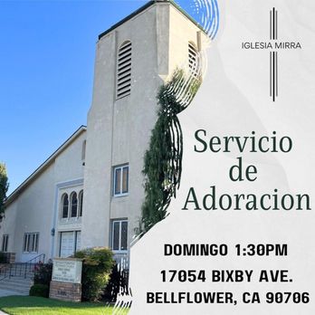 Iglesia Mirra - Churches Near Me - Bellflower, California Iglesia Mirra - Churches Near Me - Bellflower, California