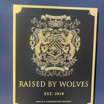 Raised By Wolves - Sign - Cocktail Bars Near Me - San Diego, California Raised By Wolves - Sign - Cocktail Bars Near Me - San Diego, California