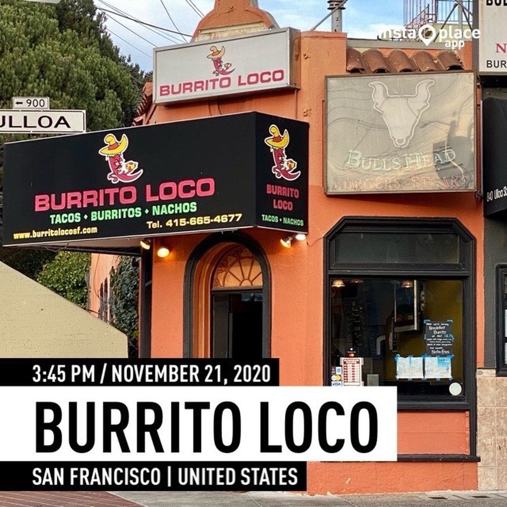 Burrito Loco - 11.21.20 - Mexican Near Me - San Francisco, California Burrito Loco - 11.21.20 - Mexican Near Me - San Francisco, California