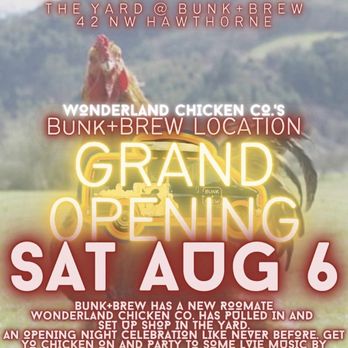 Wonderland Chicken - Wonderland Chicken Company's #2 Food Cart in Bend at Bunk and Brew Grand Opening Saturday August 6th. - Southern Near Me - Sunriver, Oregon