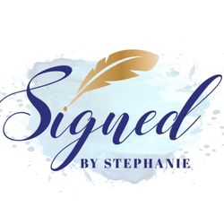 Signed by Stephanie