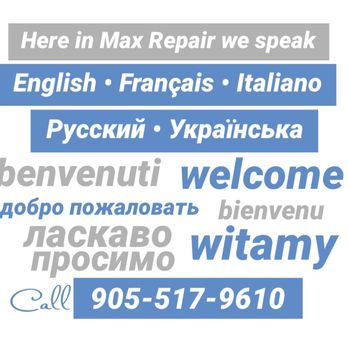 Max Repair - We speak English French Italian Russian Ukrainian Welcome - Electronics Repair Near Me - Mississauga, Ontario Max Repair - We speak English French Italian Russian Ukrainian Welcome - Electronics Repair Near Me - Mississauga, Ontario
