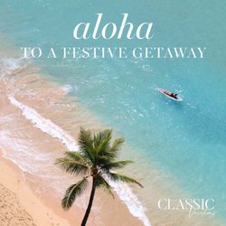 Connoisseur Travel - Aloha to a Festive Getaway