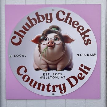 Chubby Cheeks Country Deli - Signage - Desserts Near Me - Wellton, Arizona