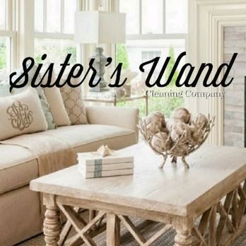 Sister's Wand Cleaning - House Cleaning Company - Home Cleaning Near Me