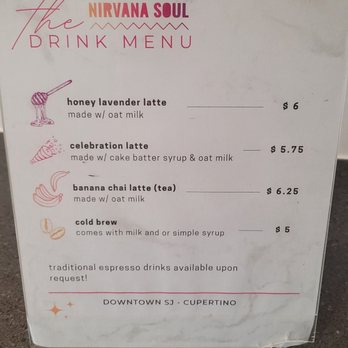 Nirvana Soul Coffee Express - Drink menu - Coffee & Tea Near Me - San Jose, California Nirvana Soul Coffee Express - Drink menu - Coffee & Tea Near Me - San Jose, California