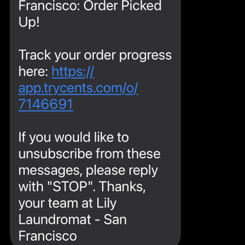 Lily Laundromat - Text stating that my order was in progress when it was brought back because they were closed. - Laundromat Near Me - San Francisco, California Lily Laundromat - Text stating that my order was in progress when it was brought back because they were closed. - Laundromat Near Me - San Francisco, California
