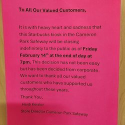 Safeway - No more Starbucks inside of Safeway as of Feb 14th at 7pm.