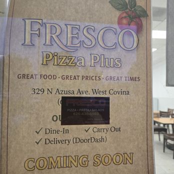 Fresco pizza plus - Soft opening - open 7 days a week for lunch and dinner - Pizza Near Me - West Covina, California Fresco pizza plus - Soft opening - open 7 days a week for lunch and dinner - Pizza Near Me - West Covina, California