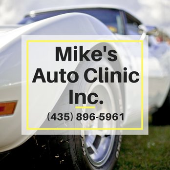 Mike's Auto Clinic - Mike's Auto Clinic - Auto Repair Near Me - Richfield, Utah