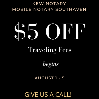 KEW Notary - For the first week of August 2022, KEW Notary LLC will be discounting $5 off travel fees! Call now to book an appointment! - Notaries Near Me KEW Notary - For the first week of August 2022, KEW Notary LLC will be discounting $5 off travel fees! Call now to book an appointment! - Notaries Near Me