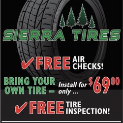Sierra Tires - Stop by and get your tires checked for free!