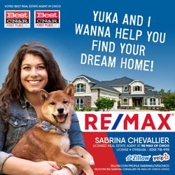 Sabrina Chevallier - RE/MAX of Chico - Hi, my name is Sabrina and this is my hairy assistant, Yuka! We travel all over Butte County helping our clients in residential real estate!