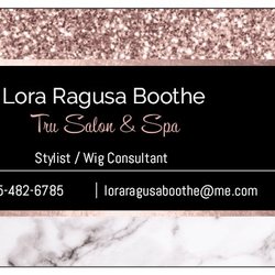 Lora Ragusa Boothe -Tru Salon & Spa