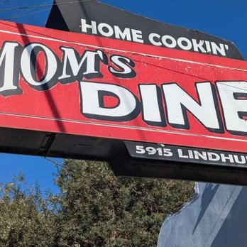 Mom's Diner - The sign says it all! - Diners Near Me - Marysville, California