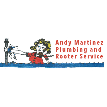 Andy Martinez Plumbing & Rooter Services - Plumbing Near Me Andy Martinez Plumbing & Rooter Services - Plumbing Near Me