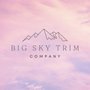 Big Sky Trim