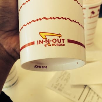 In-N-Out Burger - For God so loved the world that he gave his one and only Son that whoever believes in him shall not perish but have eternal life - Burgers Near Me - Lancaster, Texas In-N-Out Burger - For God so loved the world that he gave his one and only Son that whoever believes in him shall not perish but have eternal life - Burgers Near Me - Lancaster, Texas