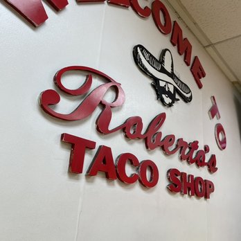 Roberto's Taco Shop - look for these signs. - Mexican Near Me - San Diego, California