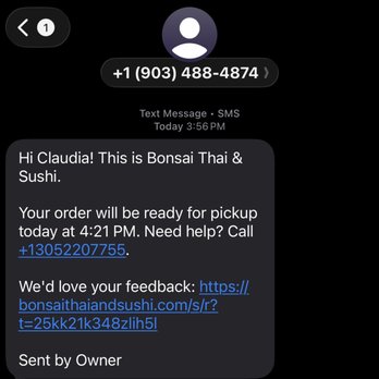 Bonsai Thai & Sushi - Text I received with time my order would be ready - Sushi Bars Near Me - Miami, Florida Bonsai Thai & Sushi - Text I received with time my order would be ready - Sushi Bars Near Me - Miami, Florida