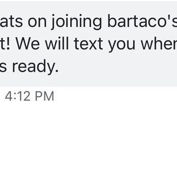 Bartaco Mosaic - These instructions are wrong. U have to check in within 30 mins after joining the list. Which i was not aware of based on this text i got. - Tacos Near Me - Fairfax, Virginia