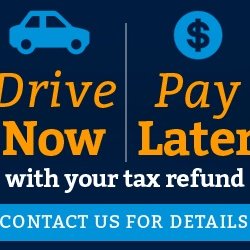 Swope Freedom Plan - Drive Now Pay Later with your tax refund.