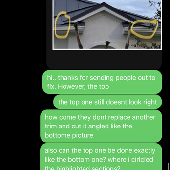 Direct Metal Roofing - asking them to do the top angle one same as bottom but got ghosted . THey then texted my husband instead demanding money - Roofing Near Me - Cocoa, Florida Direct Metal Roofing - asking them to do the top angle one same as bottom but got ghosted . THey then texted my husband instead demanding money - Roofing Near Me - Cocoa, Florida