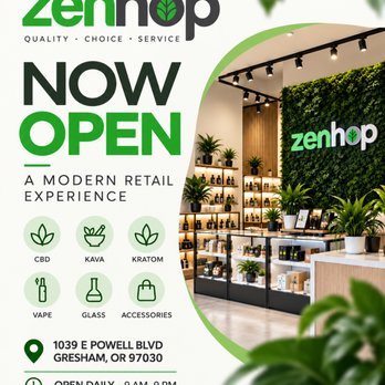 Zenhop - Zenhop is now open in Gresham. Explore CBD, kava, kratom, vapes, glass & accessories. Visit us at 1039 E Powell Blvd, daily 9 AM-9 PM. - Tobacco Shops Near Me - Gresham, Oregon Zenhop - Zenhop is now open in Gresham. Explore CBD, kava, kratom, vapes, glass & accessories. Visit us at 1039 E Powell Blvd, daily 9 AM-9 PM. - Tobacco Shops Near Me - Gresham, Oregon