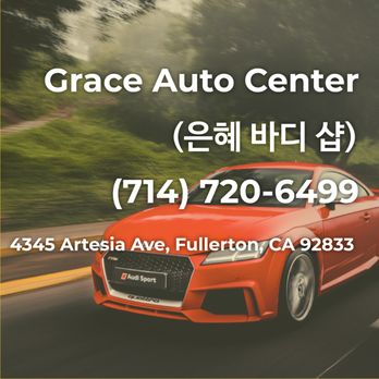 Grace Auto Center - Body Shops Near Me - Fullerton, California Grace Auto Center - Body Shops Near Me - Fullerton, California