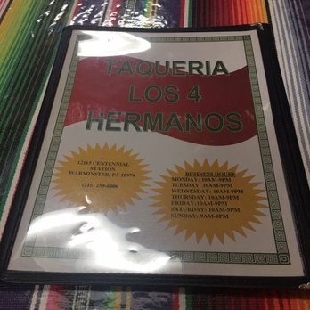 Taqueria Los 4 Hermanos - Menu - Mexican Near Me - Warminster, Pennsylvania