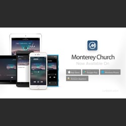 Monterey Church - Download our app to get the latest sermons!