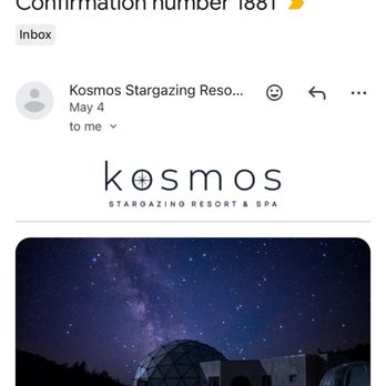 Kosmos Stargazing Resort & Spa - The email confirming my reservation for May 19-23. - Resorts Near Me - Mosca, Colorado Kosmos Stargazing Resort & Spa - The email confirming my reservation for May 19-23. - Resorts Near Me - Mosca, Colorado