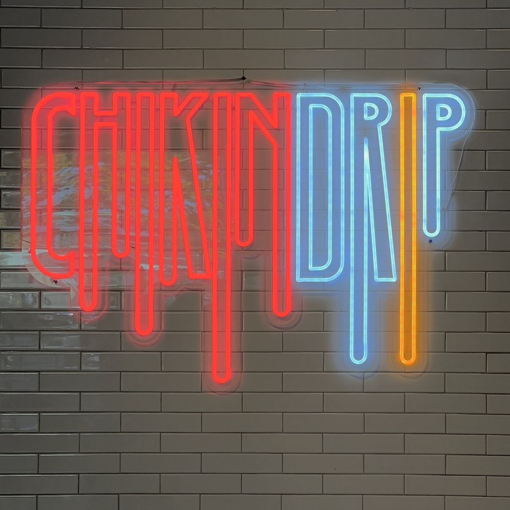 Chikin Drip - Neon sign - Chicken Shop Near Me - San Jose, California Chikin Drip - Neon sign - Chicken Shop Near Me - San Jose, California