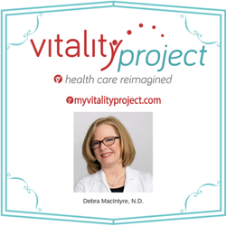 Vitality Project - Debra MacIntyre, N.D Founder