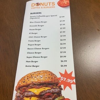 Donuts Coffee & Burgers - Mistake.  9.99  Good Luck trying to get an explanation of what the other burgers are. - Coffee & Tea Near Me - Baton Rouge, Louisiana