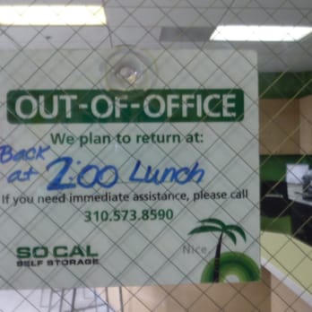 SoCal Self Storage - Made reservation to move in during open hours, but manager took off without notice and didn't return. Waited past 2pm and tried to call. - Self Storage Near Me - Torrance, California
