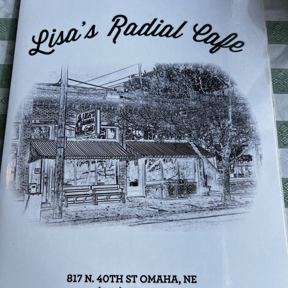 Lisa's Radial Cafe - Front of menu - Breakfast & Brunch Near Me - Omaha, Nebraska Lisa's Radial Cafe - Front of menu - Breakfast & Brunch Near Me - Omaha, Nebraska