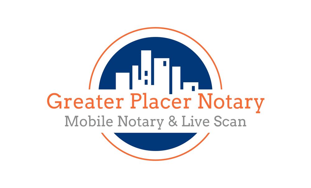 GREATER PLACER NOTARY & LIVE SCAN Updated May 2024 Request a Quote