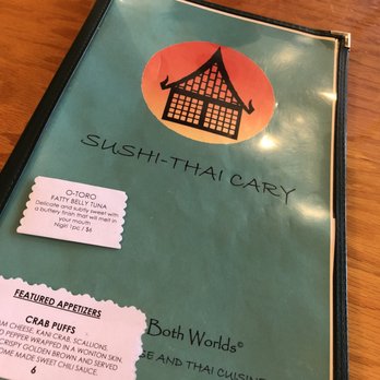 Sushi Thai Cary - A wide variety of options. Prices seems to range from $11-$15 an entree. Appetizers started at $5 or so bucks. - Sushi Bars Near Me - Cary, North Carolina